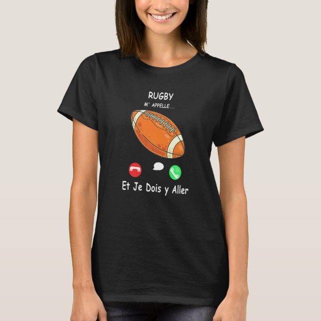 Rugby Call Me And I Must Go in French Premium T-Shirt (Front)