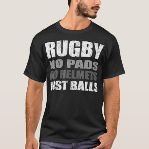 Rugby Just Balls Funny  For Players and Fans  T-Shirt