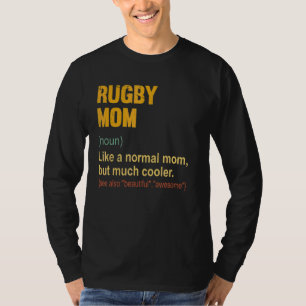 Rugby Mom Definition Proud Rugby Mom T-Shirt