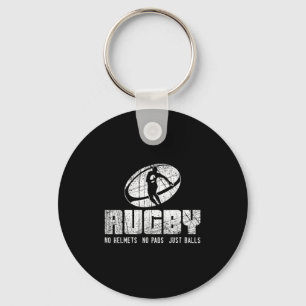 Rugby No Helmet No Pads Just Shirt - Funny Rugby Q Keychain