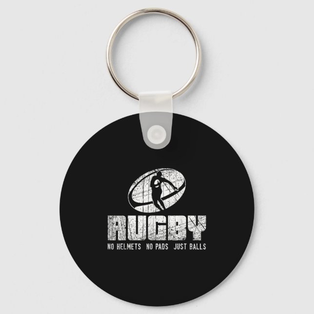 Rugby No Helmet No Pads Just Shirt - Funny Rugby Q Keychain (Front)
