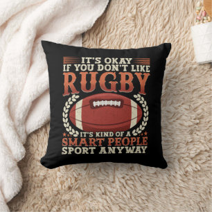Rugby Player Kind Of A Smart People Sport Funny  Throw Pillow