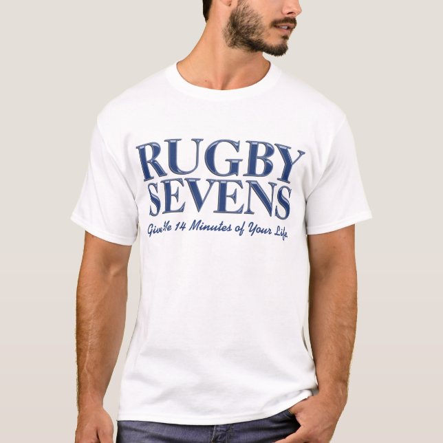 Rugby Sevens Blue Give 14 Minutes Of Your Life T-Shirt (Front)