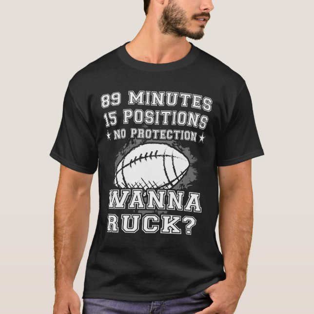 Rugby, Wanna Ruck? Funny T-Shirt Rugby Player Rugb (Front)