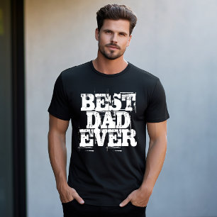 Rugged Bold Legendary Best Dad Ever  T-Shirt