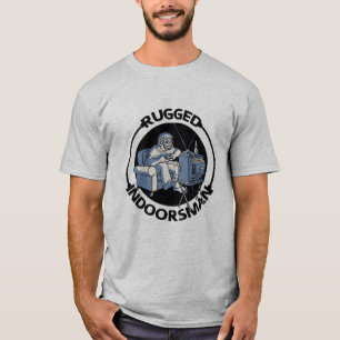 Rugged Indoorsman II T-Shirt