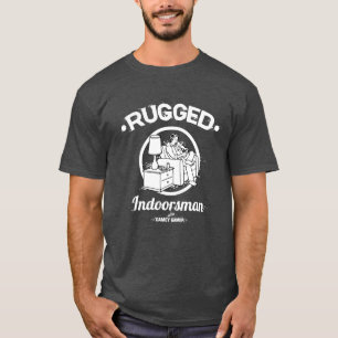 Rugged Indoorsman T-Shirt