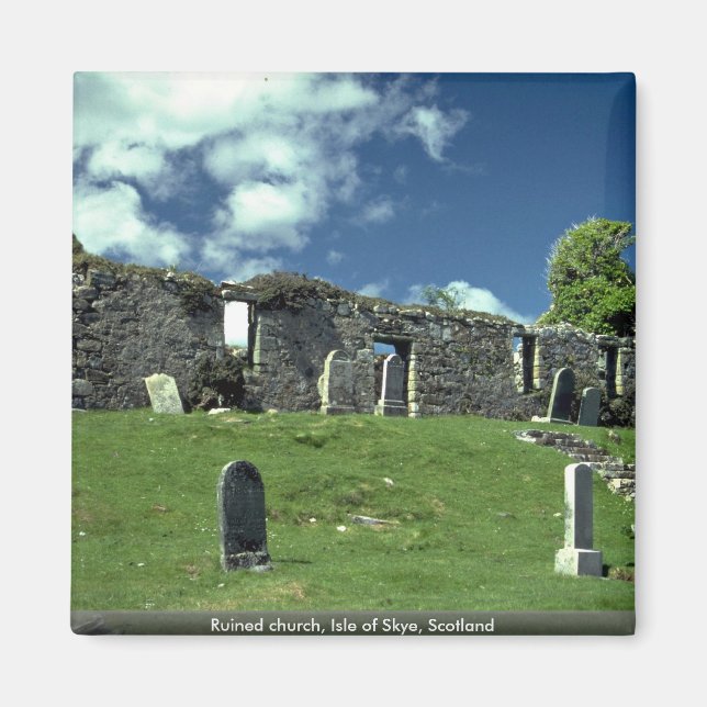 Ruined church, Isle of Skye, Scotland Magnet (Front)