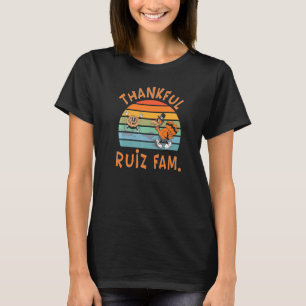 Ruiz Family  Thanksgiving Reunion Party T-Shirt
