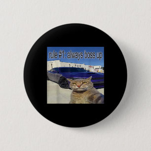 Rule 1 Always Boss Up Funny Cat Oddly Specific Dan 2 Inch Round Button