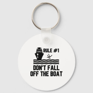 Rule 1 Don't Fall Off The Boat Boating  Keychain