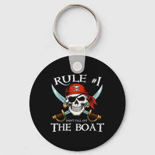 Rule #1 Don't Fall Off The Boat Cruise Pirate Part Keychain