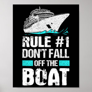 Rule #1 Don't Fall Off The Boat Cruise Ship Vacati Poster