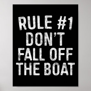 Rule #1 Don't Fall Off The Boat Cruise Vacation Poster