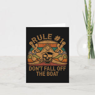 Rule #1 Don't Fall Off The Boat Pirate Gift Dad Ha Card