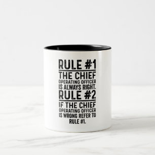 Rule#1 The chief Operating Officer Is Right Funny Two-Tone Coffee Mug