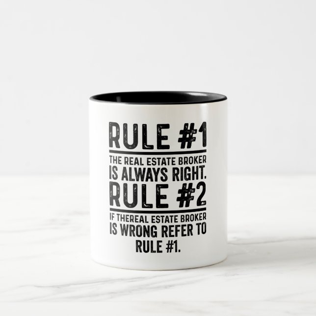 Rule #1 The Real Estate Broker Is Right Funny Two-Tone Coffee Mug (Center)