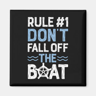 Rule Number 1 Don't Fall Off The Boat Cruise Ship Magnet