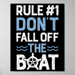 Rule Number 1 Don't Fall Off The Boat Cruise Ship Poster