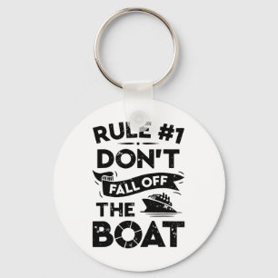 Rule Number 1 Don't Fall Off The Boat Funny Ship C Keychain