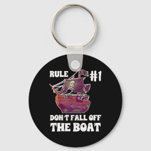 Rule Number #1 Don't Fall Off The Boot Pirate Funn Keychain