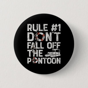 Rule Number 1 Don't Fall Off The Pontoon Boat Funn 2 Inch Round Button