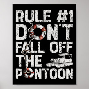Rule Number 1 Don't Fall Off The Pontoon Boat Funn Poster
