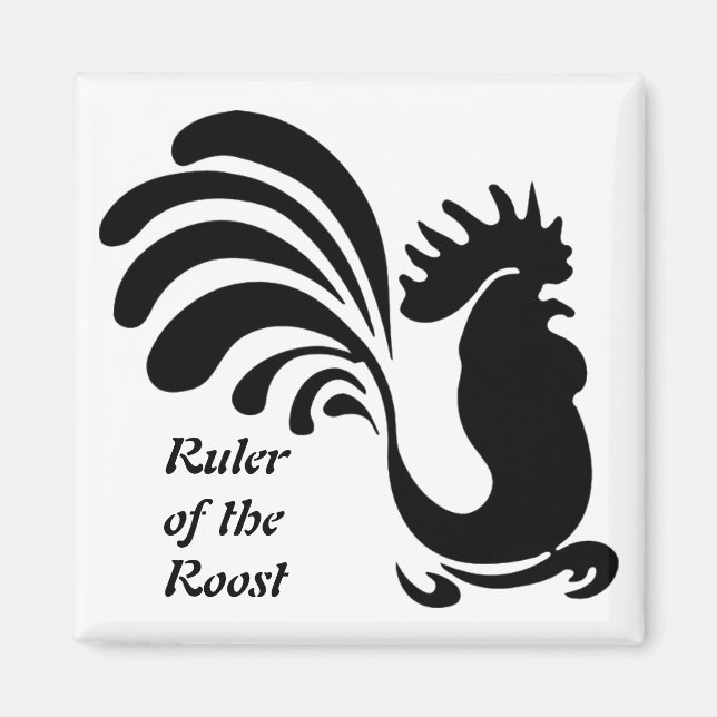 "Ruler of the Roost" Stylized Rooster Magnet (Front)