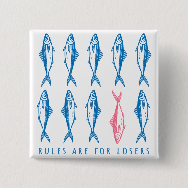 Rules Are for Losers Funny Retro Fish Pin (Front)