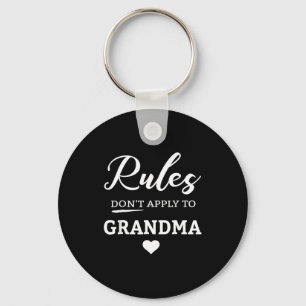 Rules Don't Apply To Grandma  Keychain