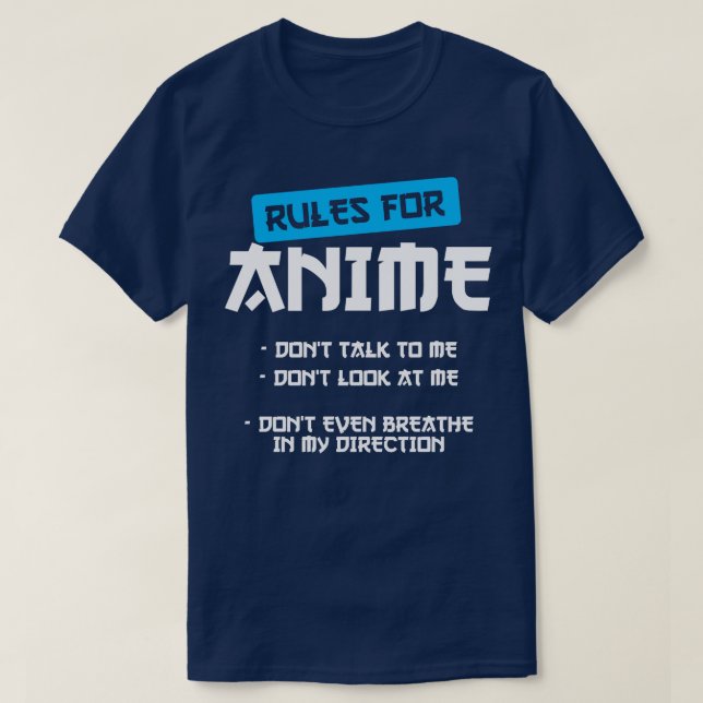 Rules for  Art QuoteCosplay Otaku Gift T-Shirt (Design Front)
