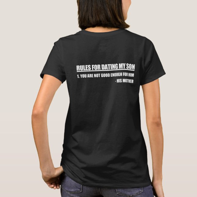 Rules For Dating My Son Mother's Edition T-Shirt (Back)