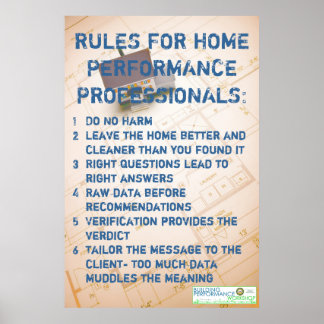 Rules for Home Performance Professionals Poster