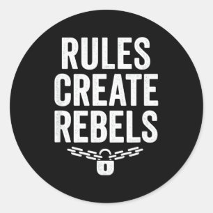 Rules Rebels Protest Dom Statement Gift  Classic Round Sticker