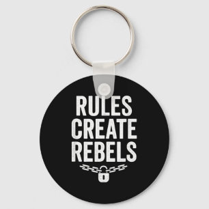 Rules Rebels Protest Dom Statement Gift  Keychain
