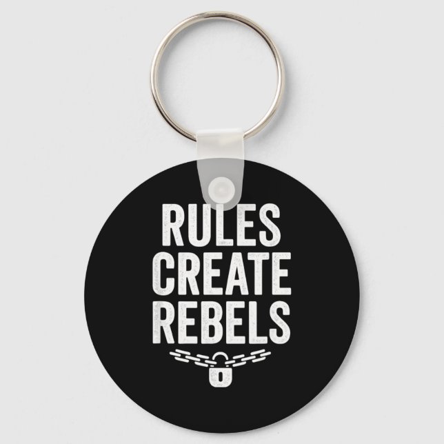 Rules Rebels Protest Dom Statement Gift  Keychain (Front)