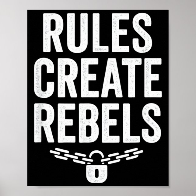 Rules Rebels Protest Dom Statement Gift  Poster (Front)