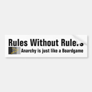 Rules without Rulers Bumper Sticker
