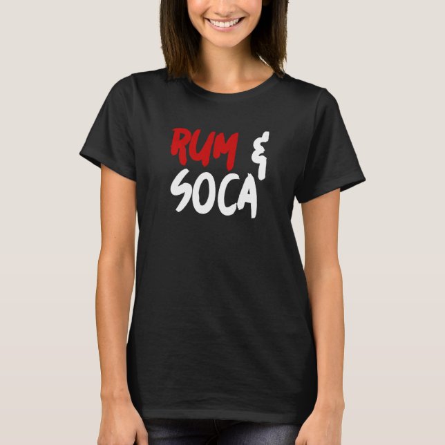 Rum and Soca   T-Shirt (Front)