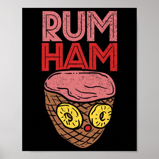 Rum Ham T Shirt I Funny Bbq S  Poster (Front)
