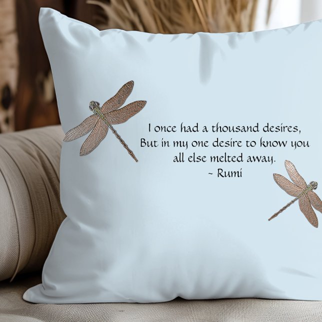 Rumi Desires Quote & Dragonfly Throw Pillow (Creator Uploaded)