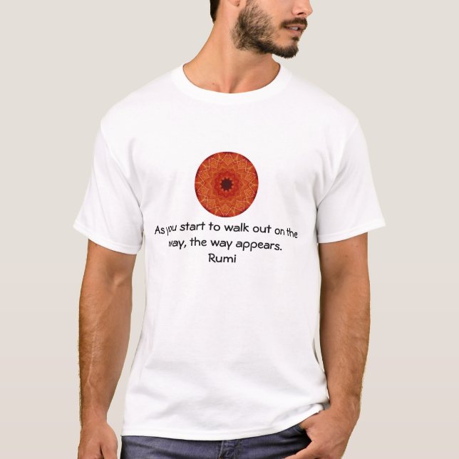 Rumi Inspirational Quotation Saying about Faith T-Shirt (Front)