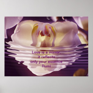 Rumi Love is a mirror Poster