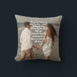 Rumi Love Story Add Your Photo Poem  Throw Pillow<br><div class="desc">What an inspiring and awesome combination: poetry by Rumi,  the famous 13th-century mystical poet,  and the couple-in-love/newlywed's awesome photo that perfectly describes their Love Story.  Ideal gift and keepsake for lasting romantic memories</div>
