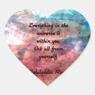 Rumi Uplifting Quote About Energy And Universe Heart Sticker