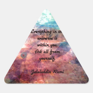 Rumi Uplifting Quote About Energy And Universe Triangle Sticker