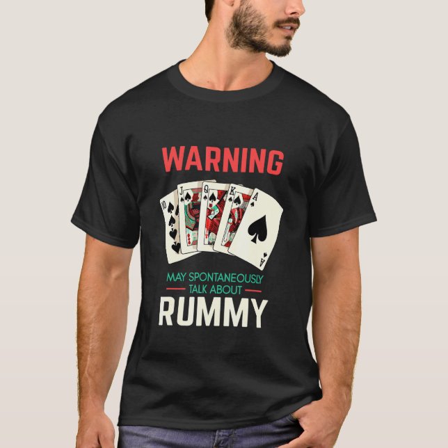 Rummy Card Game Saying For The Game Night With Rum T-Shirt (Front)
