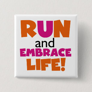 Run and Embrace Life Orange Pink 2 Inch Square Button