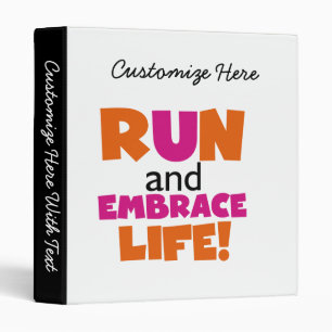Run and Embrace Life Orange Pink Binder