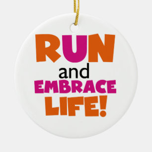 Run and Embrace Life Orange Pink Ceramic Ornament